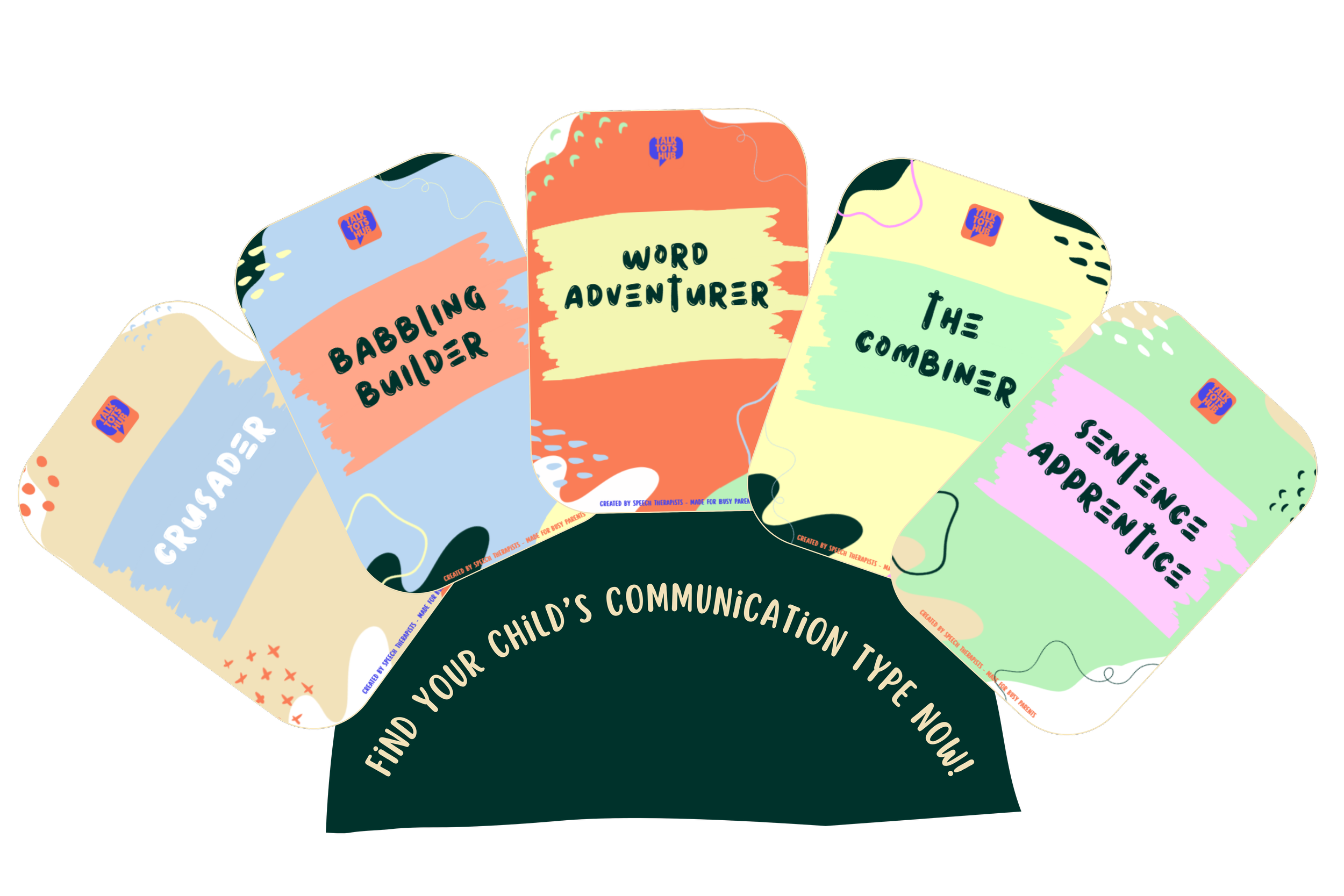 The five TalkTots communication types: Crusader, Babbling Builder, Word Adventurer, The Combiner, Sentence Apprentice